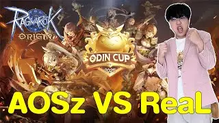 AOSz VS ReaL Odin Cup S3 l Ragnarok Origin