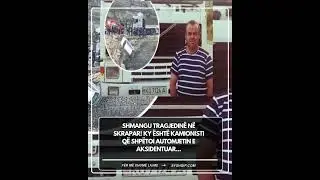 Shmangu TRAGJEDIN&Euml; n&euml; Skrapar! Ky &euml;sht&euml; kamionisti q&euml; shp&euml;toi automjetin e aksidentuar...