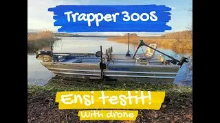Trapper S300 | Jon Boat | Kuvataan ensi testit | Mukana my&ouml;s drone