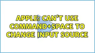 Apple: Can't use command+space to change input source (3 Solutions!!)