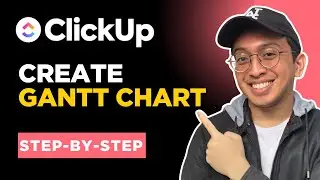 Как создать диаграмму Ганта в ClickUp