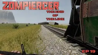 The End of the Line! - Zompiercer Ep 19