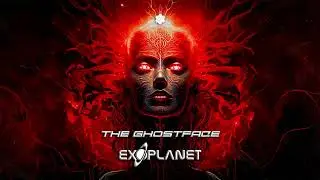 Exoplanet - The Ghostface (Original Mix)