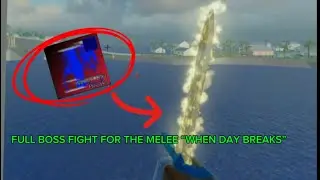 FULL BOSS FIGHT FOR THE MELEE “WHEN DAY BREAKS” (Roblox Arsenal)