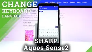 Как изменить язык клавиатуры в SHARP Aquos Sense2 &ndash; Настройки языка