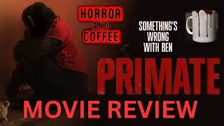 PRIMATE....FIRST HORROR MOVIE REVIEW OF 2026