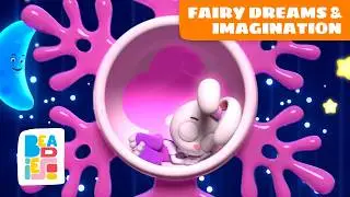 Fairy Dreams & Imagination with Beadies | Lullabies & Bedtime Songs