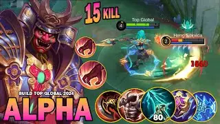 100% IMMORTAL!! 15Kills No Death Best Jangler Alpha  - Build Top 1 Global Alpha 2024 ~ MLBB