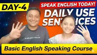 Day 4, Daily Use English Sentences for Beginners | Learn to Speak English Fluently |