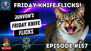 Friday Knife Flicks - LIVE! Episode #157! Come join the Discussion!
