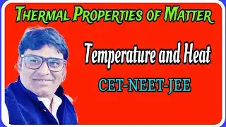 ✍️ Lecture 01: Temperature vs Heat | Thermal Equilibrium | Thermometry & Calorimetry// Kksirphysics