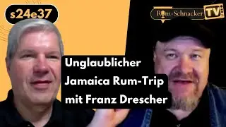 s24e37 Jamaicas wilder Rum-Trip mit Franz Drescher; Jamaica Special | Rum-Schnacker TV