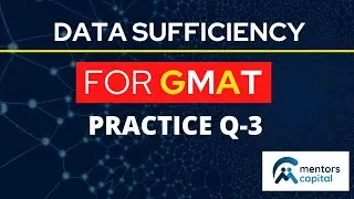 Decoding GMAT Data Sufficiency | Practice Q-3