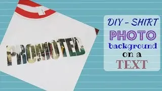 Easy Print then Cut | Photo background on a Text | 8th Grade Promotion Shirt