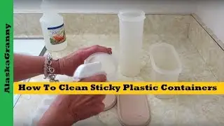 How To Clean Sticky Plastic Containers- Cleaning Solutions Tips Tricks Hacks