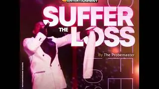 Suffer the Loss - Probemaster (Audio Video)