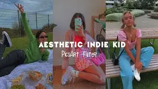 Soft Aesthetic Indie Kid Using Picsart | picsart filter editing tutorial