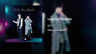 OxT - Laughter Slaughter