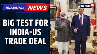 New India-US Deal Faces Energy Test: Can India Replace Russian Oil With Venezuela? | News18