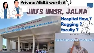 Is Private MBBS Worth It? 🤔 | My College IIMSR Jalna 🏫 | MBBS Life, NEET 2025 Cutoff & Reality 🎓