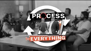 Process Is Everything Episode 7 - Steven Carter