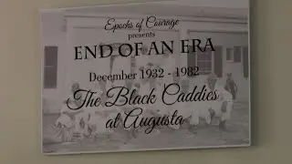 Authentic Augusta honors the Black caddies of golf
