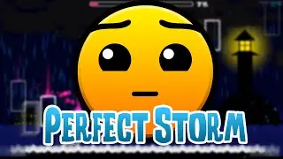 Perfect Storm By BlueLIite [GEOMETRY DASH 2.0] - JRiot