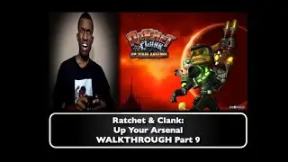 Ratchet and Clank: Up Your Arsenal Part 8