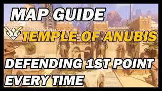 [Overwatch] Map Guide: Temple of Anubis 1st Point Defense (Strats, Comps, GM Advice/Gameplay)