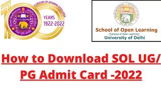 SOL UG/PG Admit Card-2022// University of Delhi// School of Open Learning