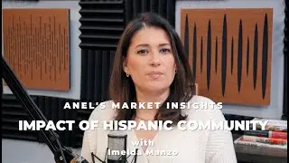 The Impact of the Hispanic community in Real Estate