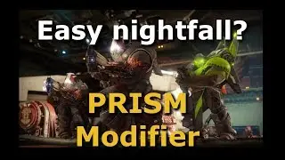 Nightfall made easy, Prism Modifier