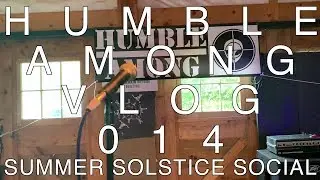 Humble Among Vlog Issue # 14 