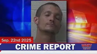 ARREST FOR INDECENT EXPOSURE, BREAK-IN ATTEMPT WITH BOULDER| WHKY News Crime Report, Mon. 9/22/25