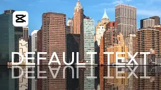 How to Create Aesthetic Mirror City Video in Capcut PC (2024) | Step-by-Step Guide