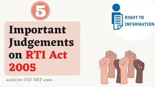 5 Important Judgements on 'Right To Information Act 2005'| Most relevant for UGC NET 2022 attempt