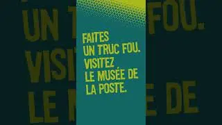 Faites un truc de fou. Visitez le Mus&eacute;e de #LaPoste.