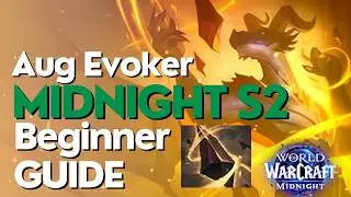 Augmentation Evoker Midnight Season 2 Beginner Raid & M+ Guide