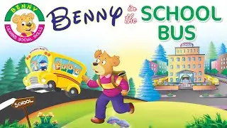 Benny in the School Bus | Benny Learns Social Skills | Short Stories For Kids
