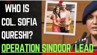 शेरनी Colonel Sofia Qureshi| Operation Sindoor lead|Colonel Sofia Qureshi