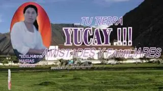 SOY YUCAY, HOMENAJE A EDILMA MASIAS SANTOS