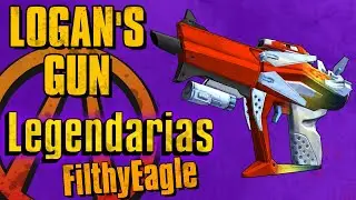 Logan's Gun | Gu&iacute;a de armas legendarias | Borderlands 2