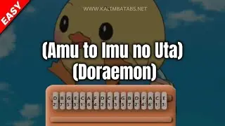 Amu and Imu's Song (Amu to Imu no Uta) (Doraemon) Kalimba Tutorial + Tabs [EASY]