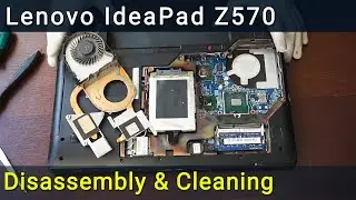 Lenovo IdeaPad Z570 Z575 Разборка, чистка вентилятора от пыли и замена термопасты