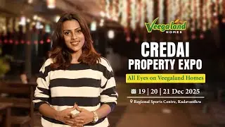 Veegaland Homes at CREDAI Property Expo 2025 | Kochi | Dec 19&ndash;21