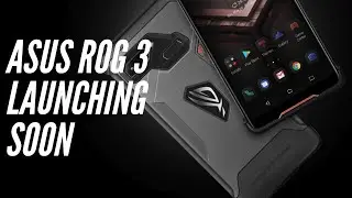 Asus ROG 3 Launching Soon? Specs, Price, Date || Techbloat