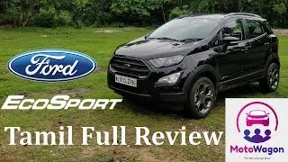 Ford EcoSport - Titanium S Diesel - Full Detailed Review - Tamil - MotoWagon