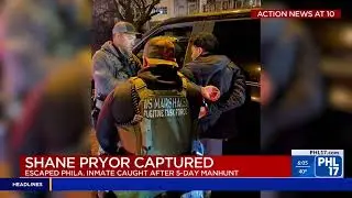 Manhunt Over: U.S. Marshals Capture Escaped Teen Murder Suspect Shane Pryor | PHL17 Morning News