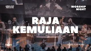 Raja Kemuliaan - UNDVD Worship | Worship Night 