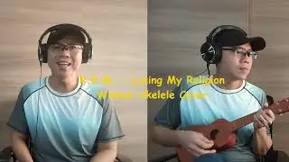 R.E.M. Losing My Religion - Winnux Ukulele Cover
